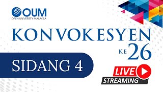 KONVOKESYEN KE 26 OUM  SIDANG 4 [upl. by Proudfoot]