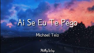 Michael Telo  Ai Se Eu Te Pego  Easy Lyrics Pengucapan Indonesia [upl. by Caravette]