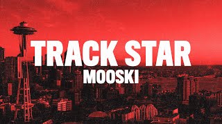 Mooski  Track Star Lyrics quotshe a runner she a track starquot [upl. by Fleur990]