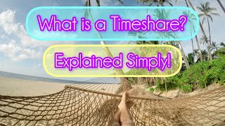 What is a Timeshare Explained Simply [upl. by Osborne]