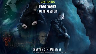 Star Wars Darth Plagueis Chapter 3  Woebegone [upl. by Hairacaz]