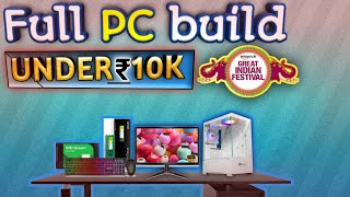 full pc build  under 10k  amazon sale [upl. by Willner]