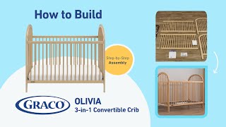 HOW TO BUILD GRACO OLIVIA CONVERTIBLE CRIB  StepbyStep Assembly [upl. by Aciemaj401]