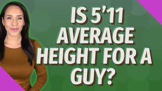 Is 511 average height for a guy [upl. by Leirad]