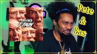 Pete amp Bas  TPain  Lyricist Reaction [upl. by Elleinnod]