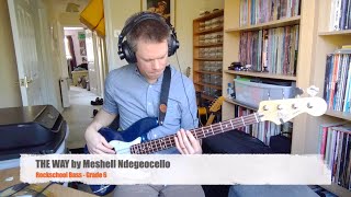 THE WAY by Meshell Ndegeocello Rockschool Bass Grade 6 [upl. by Pfaff]