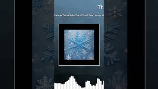 S01 E01 Overview of Snowflake Data Cloud Features and Architecture  Snowflake Snowpro Core Cert [upl. by Laehctim]