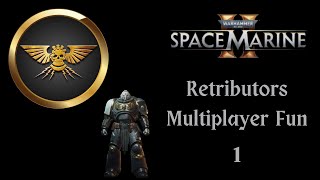 Space Marine 2  Eternal War Multiplayer PvP  Retributors [upl. by Aciraj952]