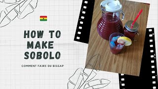 How To Make SoboloZoboBissap Healthy Drink [upl. by Byrd]