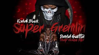 Kodak Black  Super Gremlin David Guetta Trap House mix visualizer [upl. by Ailecec]