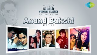 CarvaanWeekend Classic Radio Show  Anand Bakshi Special  Do Lafzon Ki Hai  Yeh Sham Mastani [upl. by Yousuf437]