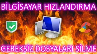 BÄ°LGÄ°SAYAR HIZLANDIRMA ve GEREKSÄ°Z DOSYALARI SÄ°LME  2017 [upl. by Francklyn183]