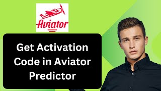 How to Get Activation Code in Aviator Predictor FAST [upl. by Eeneg]