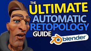 The ULTIMATE Automatic Retopology Guide for Blender [upl. by Assiren748]