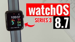 WatchOS 87  Novedades amp Uso en Apple Watch Series 3 [upl. by Sedgewinn]