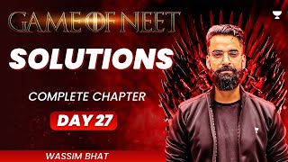 SOLUTION  Complete Chapter  GAME OF NEET  Wassim Bhat [upl. by Nedaj]