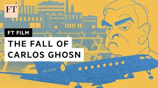 Carlos Ghosn the rise and fall of a superstar CEO  FT Film [upl. by Otto]