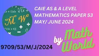 Solved CAIE A Level Math Paper 53 MayJune 2024 970953MJ2024 [upl. by Hadleigh934]