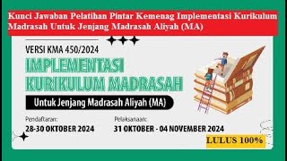 Kunci Jawaban Pintar Kemenag Pelatihan Implementasi Kurikulum Madrasah untuk Madrasah Aliyah MA [upl. by Delahk755]