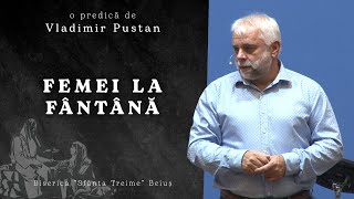 Vladimir Pustan  Femei la fântână  Ciresarii TV  31oct2021  Biserica quotSfânta Treimequot Beiuș [upl. by Domini]