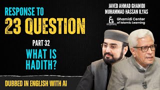 Response to 23 Questions  What is Hadith  Part 32  Javed Ahmed Ghamidi  Dubbed with AI [upl. by Leanor]