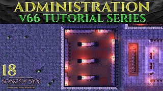 ADMINISTRATION  Guide SONGS OF SYX v66 Gameplay Tutorial 18 [upl. by Thirzia225]