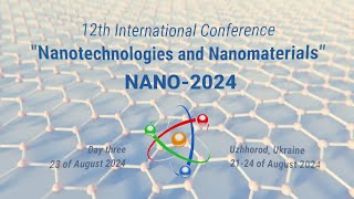 Day three of the 12th International Conference quotNanotechnologies and Nanomaterialsquot NANO2024 [upl. by Ynwat]