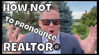 How NOT to Pronounce REALTOR  Funny Real Estate Videos [upl. by Haimes]