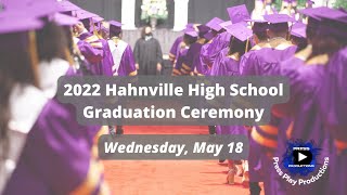 2022 Hahnville High School Graduation Ceremony [upl. by Sink]