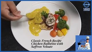 Classic French Recipe Chicken Ballotine with Saffron Veloute  French Cuisine Week  Chefs of IIHM [upl. by Norabel]