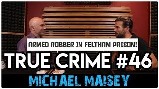 Young Offender Michael Maisey Part 1  True Crime Podcast 46 [upl. by Maitund354]