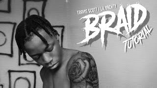 Braid Tutorial for NATURAL HAIR  LIL YACHTY amp TRAVIS SCOTT BRAIDS [upl. by Grishilde126]