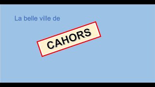 Cahors  Lot [upl. by Lilah]