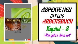 Aspekte Neu B1 Plus Arbeitsbuch Kapitel 3 German B21  B1 Plus  Deutsch Aspekte neu Audios  K3 [upl. by Melton]