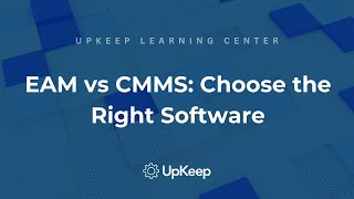 EAM vs CMMS Understanding the Differences and Choosing the Right Software for Your Needs [upl. by Anyek]