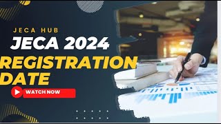 JECA 2024 REGISTRATION NOTIFICATION OUT🔥🔥 JECA JECA2024 REGISTRATIONJECA [upl. by Warfield]