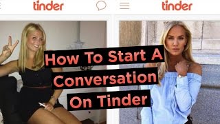 How To Start A Conversation On Tinder With Text Examples [upl. by Sapowith939]