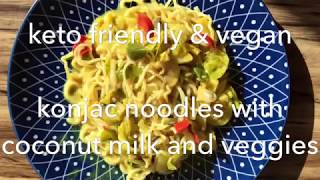 Konjac noodles with coconut milk and veggies  keto friendly amp vegan [upl. by Anilasor]