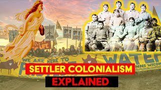 Settler Colonialism Unveiled Truths The Hidden Genocide of Settler Colonialism Explained [upl. by Rex515]