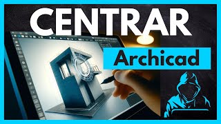 ✅ ARCHIHACK 01  CENTRAR elementos en ArchiCAD [upl. by Bran]