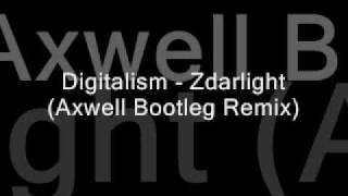 Digitalism  Zdarlight Axwell Bootleg Remix [upl. by Laundes]