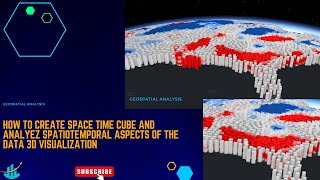 HOW TO CREATE SPACE TIME CUBE AND ANALYEZ SPATIOTEMPORAL ASPECTS OF THE DATA 3D VISUALIZATION [upl. by Pegeen]