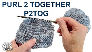 Knitting Purl 2 Together P2tog Techniques  How to Purl 2 Together P2tog for Beginners [upl. by Christie]