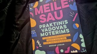 ASMR Skaitau quotMeilė sau Praktinis vadovas moterimsquot 2 dalis [upl. by Mihcaoj]