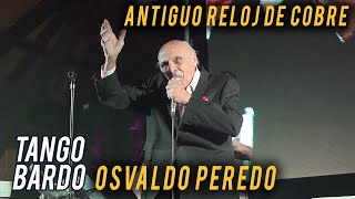 Antiguo reloj de cobre  Osvaldo Peredo con Tango Bardo [upl. by Willamina]