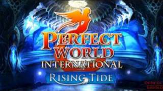 Perfect World  Rising Tide main theme  Best Theme FULL HQ [upl. by Raquel]