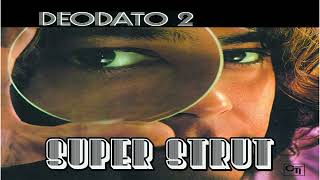 Deodato  Super Strut [upl. by Shantha]