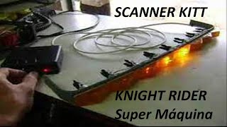 Scanner KITT Super Máquina montagem [upl. by Hugh900]