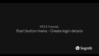 HTS Tutorial Start button menu  Create login details [upl. by Ylaek]