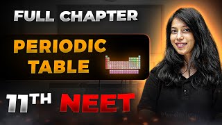 Periodic Table FULL CHAPTER  Class 11th Inorganic Chemistry  Arjuna NEET [upl. by Rammus892]